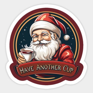 Have Another Cup Sticker